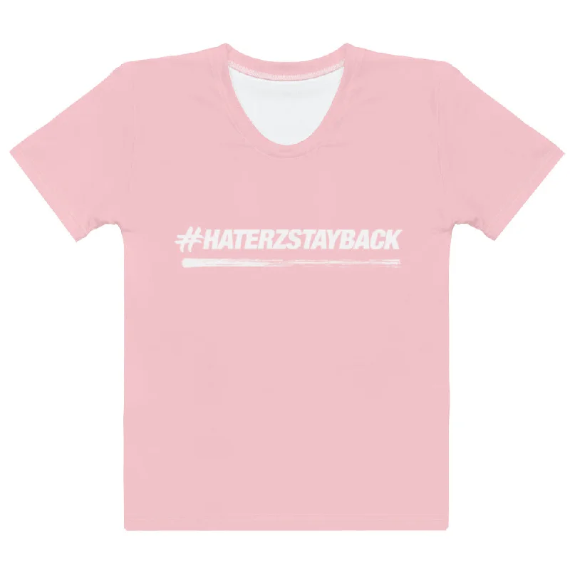 #HaterzStayBack Women's T-Shirt (Pink)