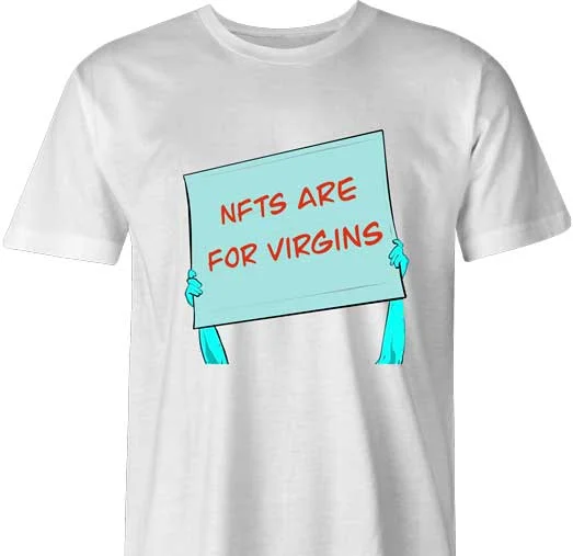 NFTs Are For Virgins